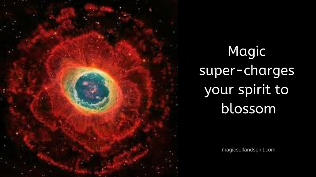 Magic Super charges your spiritual power