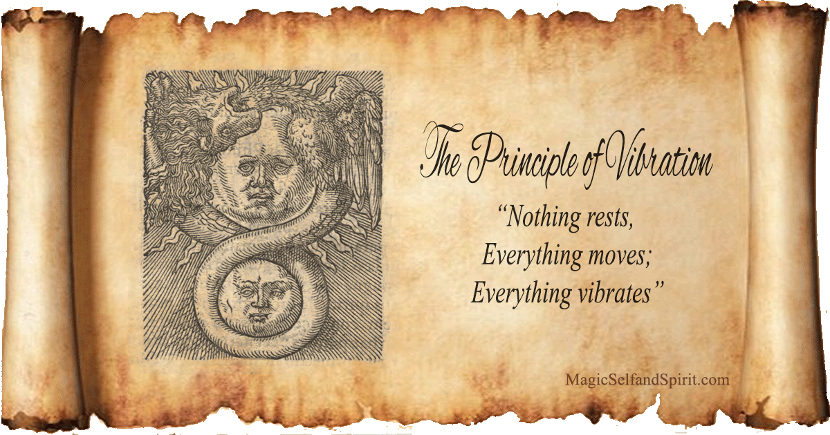 The third of the seven hermetic principles: the principle of Vibration