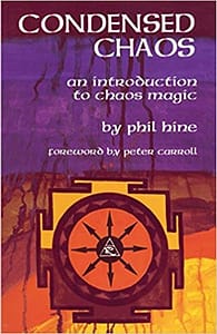Condensed Chaos an introduction to chaos magic by phil hine