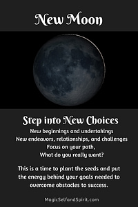 New Moon Spiritual and Magical Meaning. Step into new choices
