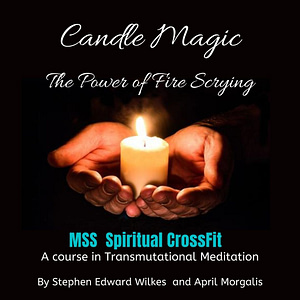 Candle Magic The Power of Fire Scrying