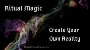 Ritual Magic Create your own reality