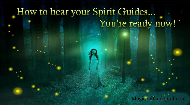 How to hear your spirit guides, female spirit standing in a forest